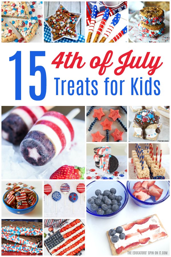 15 4TH OF JULY TREATS FOR KIDS - The Educators' Spin On It 15 4th of July Treats for Kids