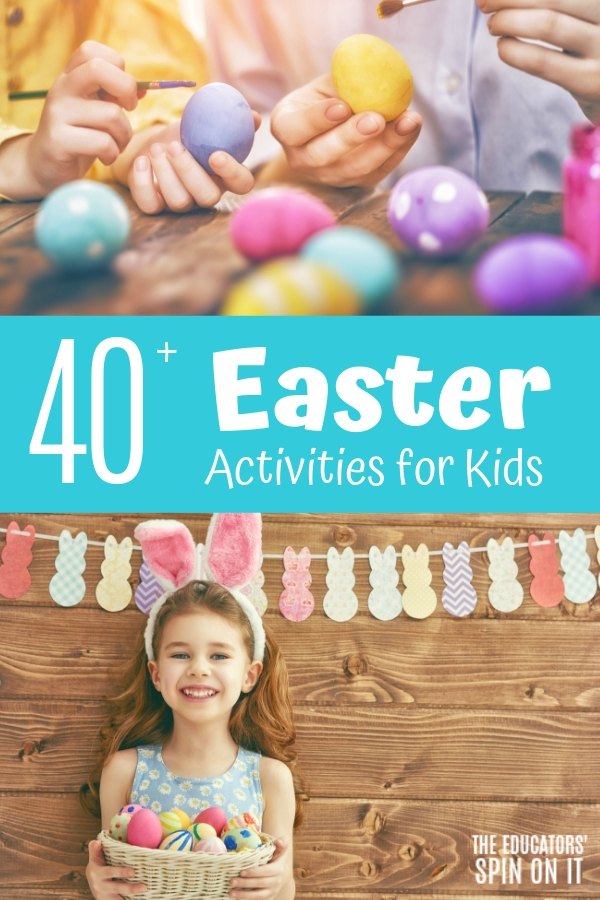 40-easter-activities-for-kids - The Educators' Spin On It 40+ Easter Activities for Kids at Home or School
