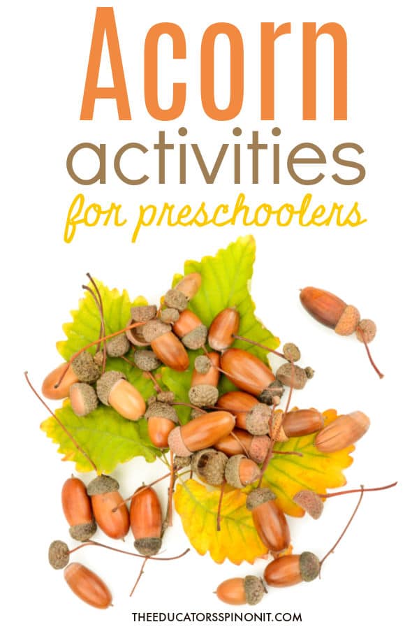 acorn-activities-for-preschoolers- - The Educators' Spin On It acorn activities for preschoolers with acorns and fall leaves