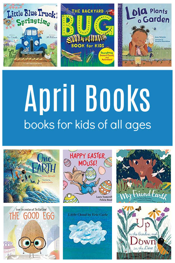 april-books-for-kids-pin - The Educators' Spin On It April Books for Kids of all ages