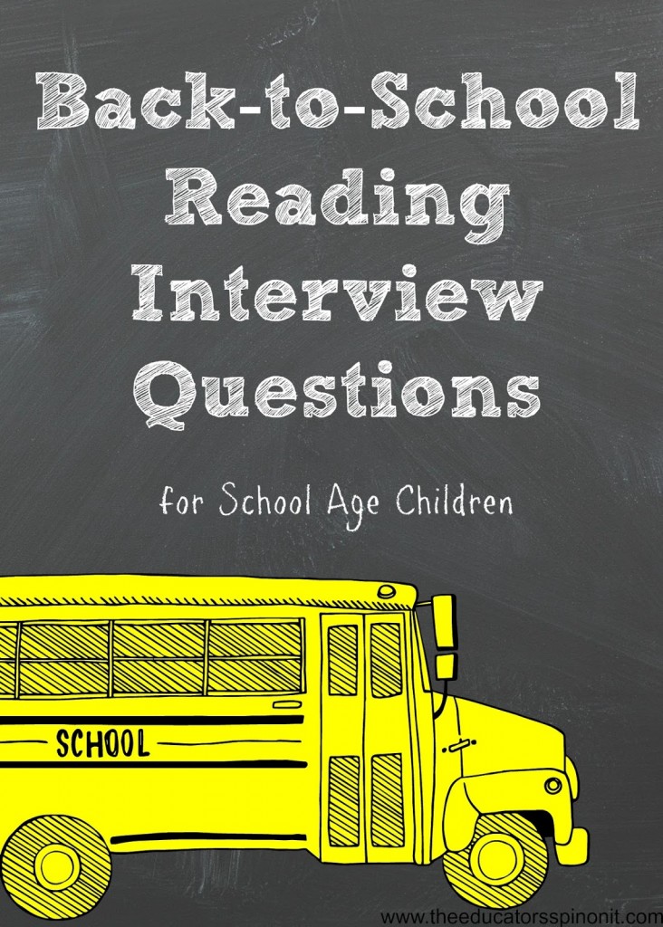 back%2Bto%2Bschool%2Breading%2Binterview.jpg - The Educators' Spin On It Back to School Reading Interview Questions