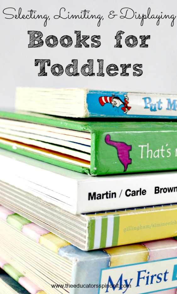 Books%2Bfor%2Btoddlers.jpg - The Educators' Spin On It Selecting, Limiting and Displaying Books for Toddlers
