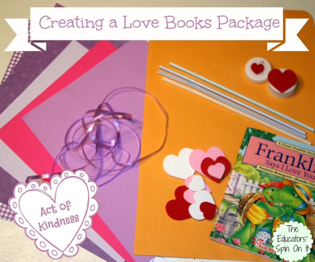Creating+a+Love+Books+Package.jpg - The Educators' Spin On It Creating a Love Books Package for Valentines day