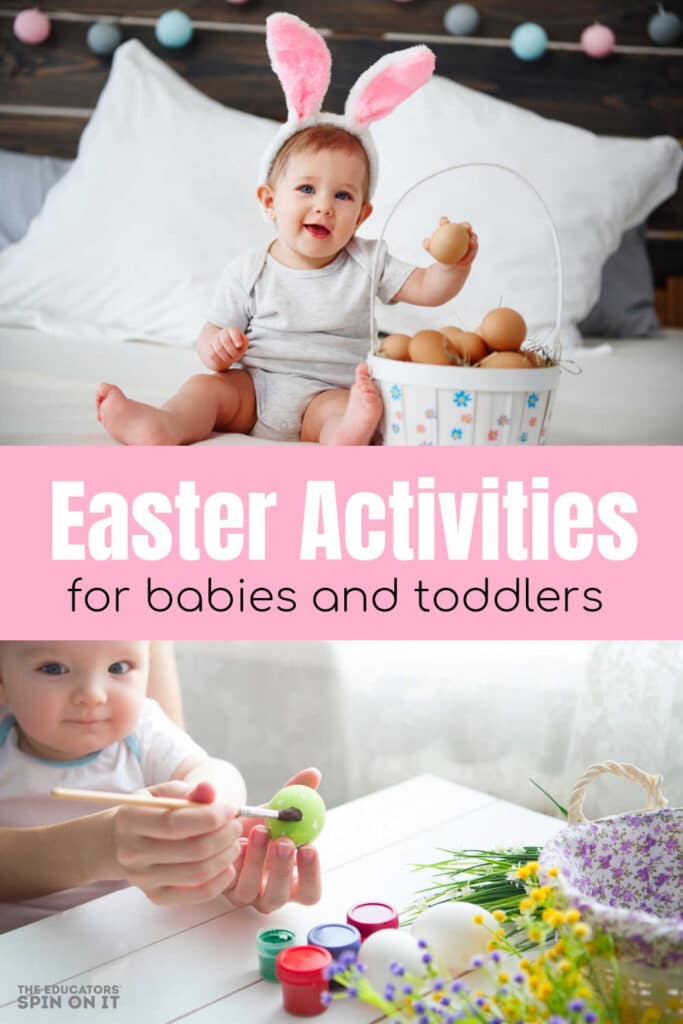 easter-activities-for-babies-and-toddlers - The Educators' Spin On It Easter Activities for Babies and Toddlers