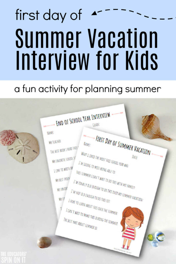 first-day-of-summer-vacation-interview-for-kids-with-download - The Educators' Spin On It First Day of Summer Vacation Interview for Kids with download
