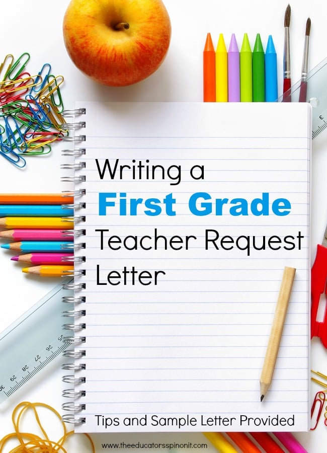 First Grade Teacher Request Letter - The Educators' Spin On It Write a first grade teacher request letter this year to give your child the extra boost into getting their best match classroom to learn and grow.
