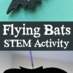 Flying Bats STEM Activity for Kids this Halloween