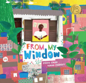 from-my-window-by-otavio-junior - The Educators' Spin On It From My Window by Otávio Júnior