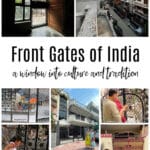 Front Gates of India: A Window into Culture and Tradition