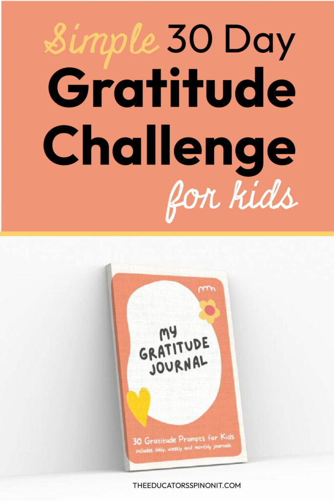 gratitude-journal-for-kids - The Educators' Spin On It 30 Day Gratitude Challenge for Kids with Gratitude Prompts and Journal