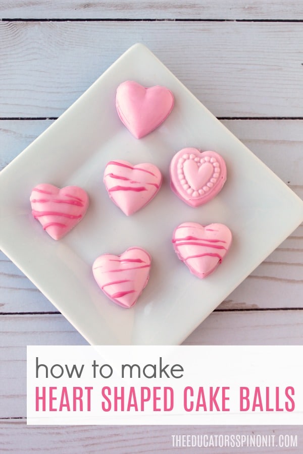 How to make Heart Shaped Cake Balls for Valentines' Day Candy Treat - The Educators' Spin On It How to make Heart Shaped Cake Balls for Valentines' Day Candy Treat