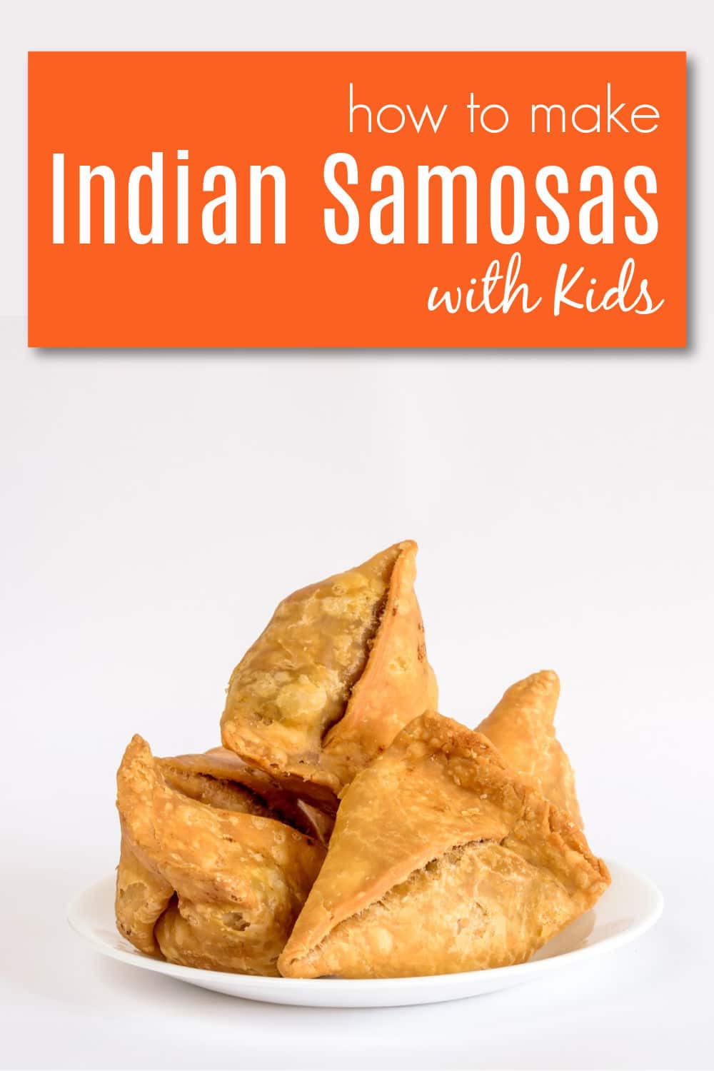 indian-samosas-recipe-for-kids - The Educators' Spin On It Indian Samosas on plate