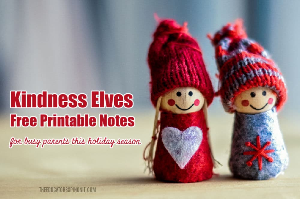 kindness-elves-printable-notes-for-christmas-with-your-child - The Educators' Spin On It Kindness elves that include free printable notes for christmas with your child