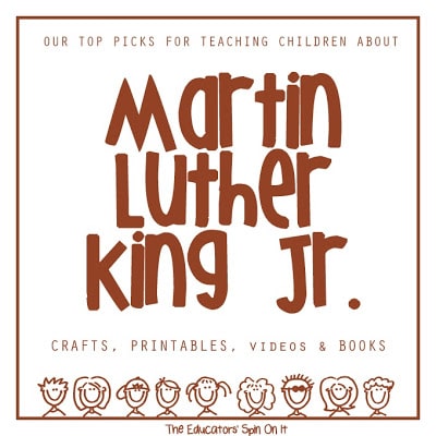 Activities for Teaching Children About Martin Luther King Jr. from The Educators' Spin On It