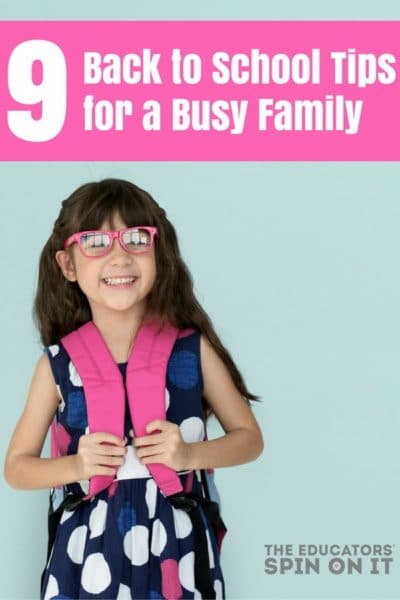 mustreadbacktoschooltipsforbusyfamily - The Educators' Spin On It Back to School Tips for a Busy Family