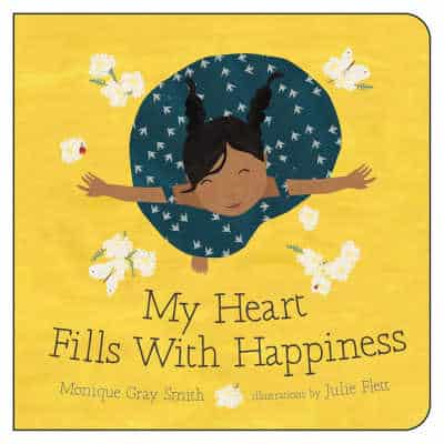 My Heart Fills with Happiness by Monique Gray Smith 1 - The Educators' Spin On It My Heart Fills with Happiness by Monique Gray Smith