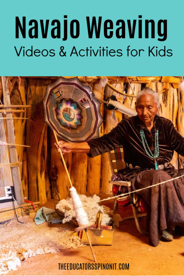 Navajo-weaving-videos-and-activities-for-kids-1 - The Educators' Spin On It Navajo Weaving Videos and Activities for Kids