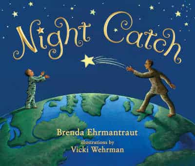 Night Catch by Brenda Ehrmantraut 1 - The Educators' Spin On It Night Catch by Brenda Ehrmantraut