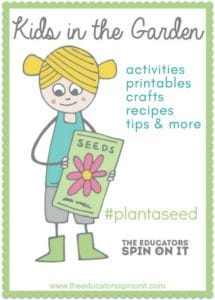 plant a seed series for in the garden with kids - The Educators' Spin On It