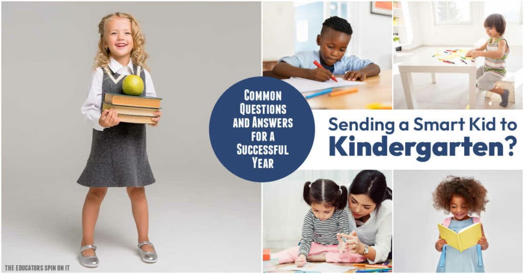 sending-smart-kid-to-kindergarten-fb - The Educators' Spin On It Sending a Smart Kid to Kindergarten? Explore these common questions asked by parents and our answers for a successful school year.