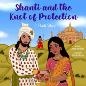 shanta-and-the-knot-of-protection-by-amita-roy-shah - The Educators' Spin On It Shanti and the Knot of Protection by Amita Roy Shah
