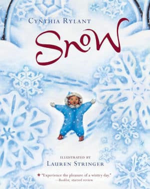 snow-by-cynthia-rylant - The Educators' Spin On It Snow by Cynthia Rylant