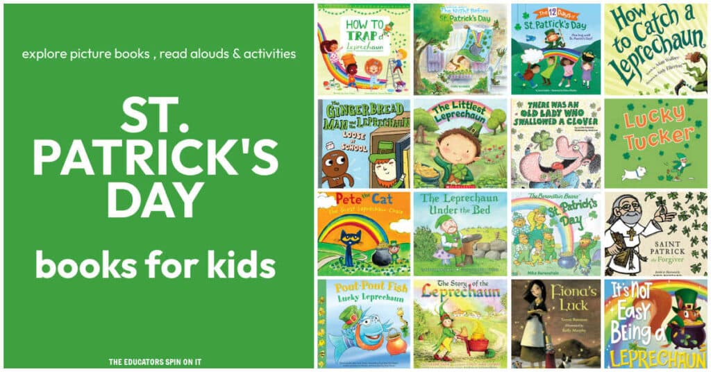 st-patricks-day-books-for-kids-fb - The Educators' Spin On It St. Patrick's Day Books for Kids. A collection of the best picture books, read alouds and activities for St. Patrick's Day.