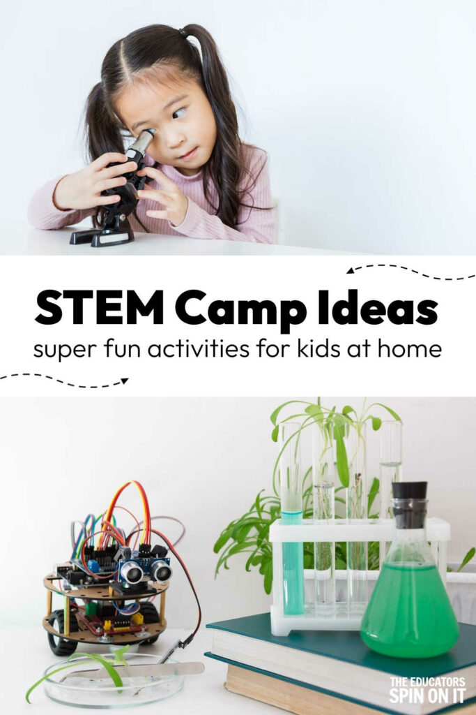 STEM-camp-ideas-for-home - The Educators' Spin On It STEM Camp Ideas for Kids at Home