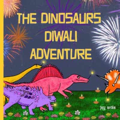 Version 100 - The Educators' Spin On It The Dinosaurs Diwali Adventure