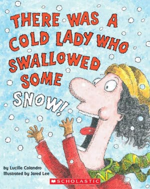 there-was-a-cold-lady-who-swallowed-some-snow - The Educators' Spin On It There Was a Cold Lady Who Swallowed Some Snow
