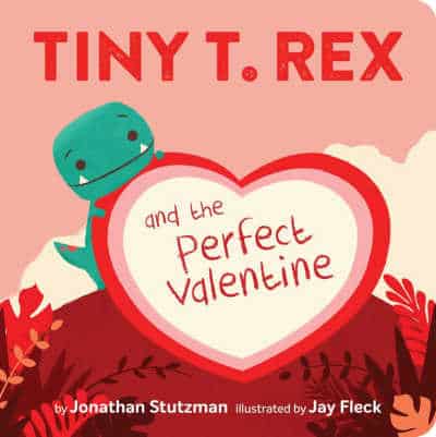 tiny-t-rex-and-the-perfect-valentine - The Educators' Spin On It