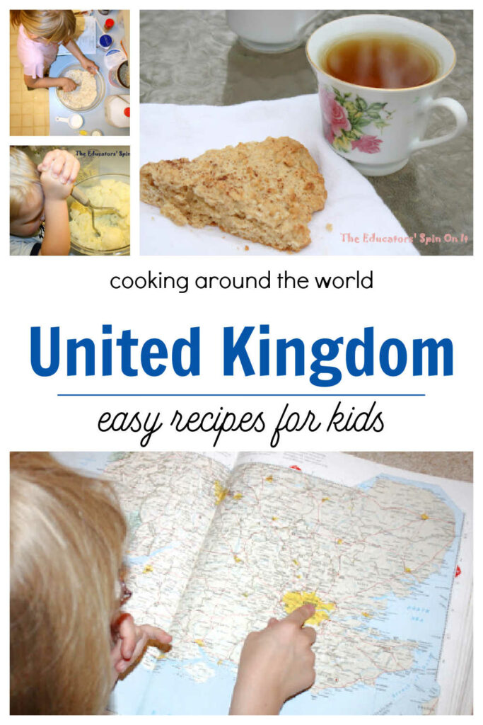 united-kingdom-recipes-for-kids (1) - The Educators' Spin On It United Kingdom Recipes for Kids featuring scones and bangers and mash. Easy recipes for the kids to make as the cook around the world