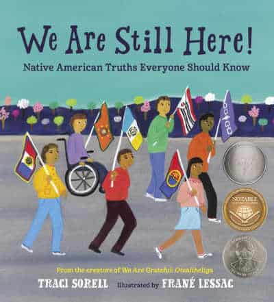 We are Still Here by Traci Sorell 1 - The Educators' Spin On It We are Still Here by Traci Sorell