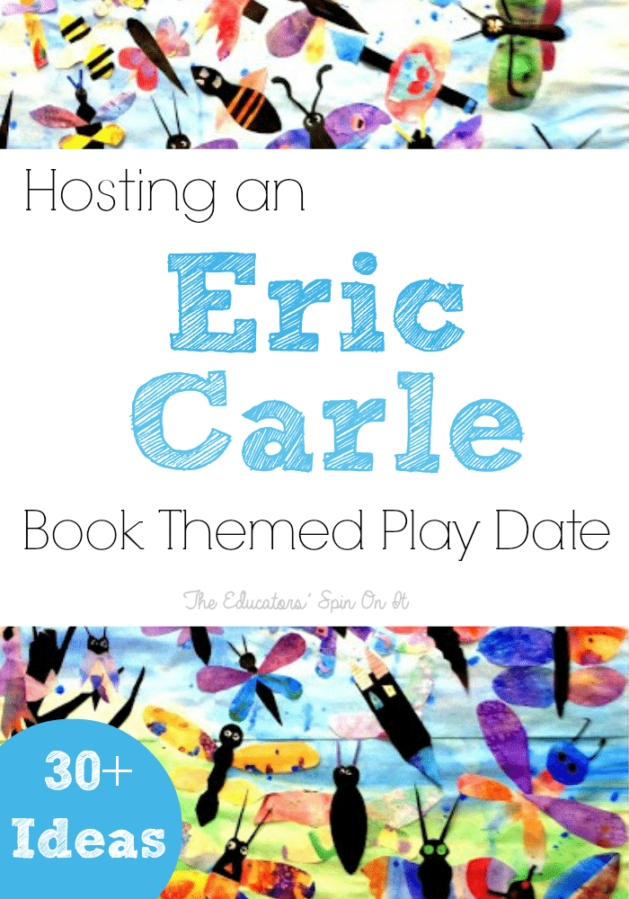Eric+Carle+Book+Theme+Play+Date.png - The Educators' Spin On It