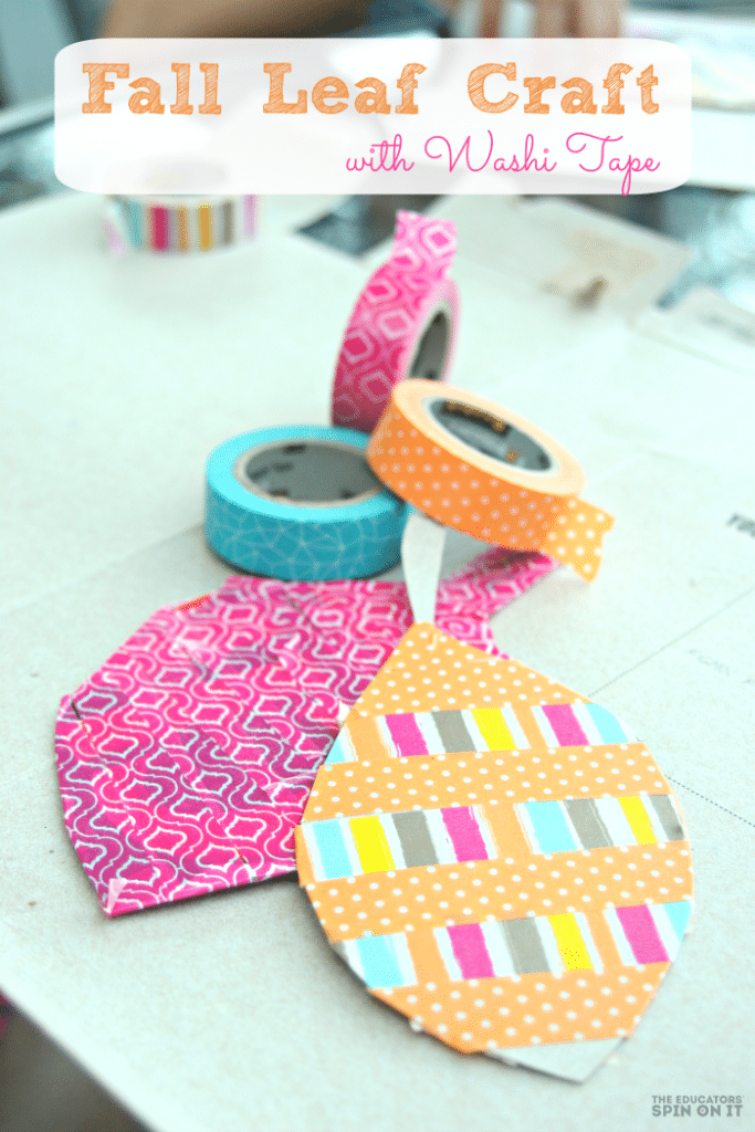 Fall%2BLeaf%2BCraft.png - The Educators' Spin On It Fall Leaf Craft with Washi Tape