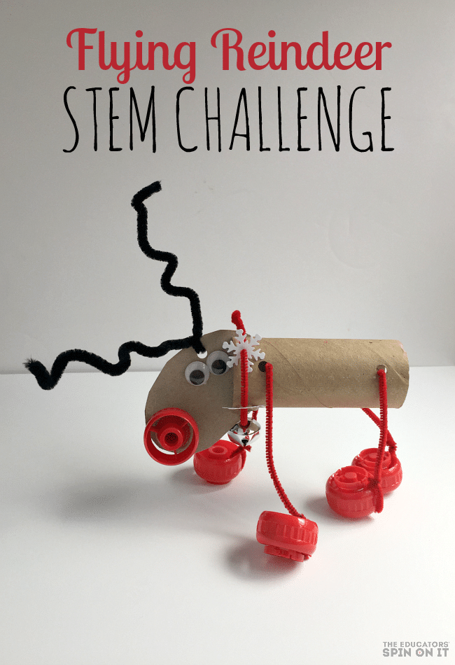Reindeer%2BSTEM%2BChallenge%2Bfor%2BKids%2B.png - The Educators' Spin On It Flying Reindeer STEM Challenge